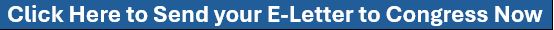 Click Here to Send your E-Letter to Congress Now